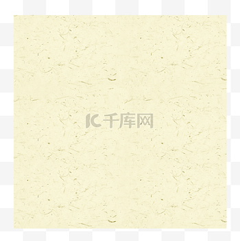 宣纸纹理图片-宣纸纹理素材-宣纸纹理模板图片下载-千库网